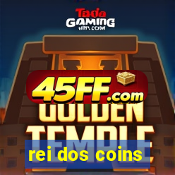rei dos coins